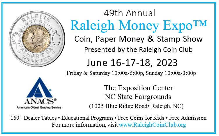 Raleigh Coin Club 2023 Raleigh Money Expo Early Bird Application